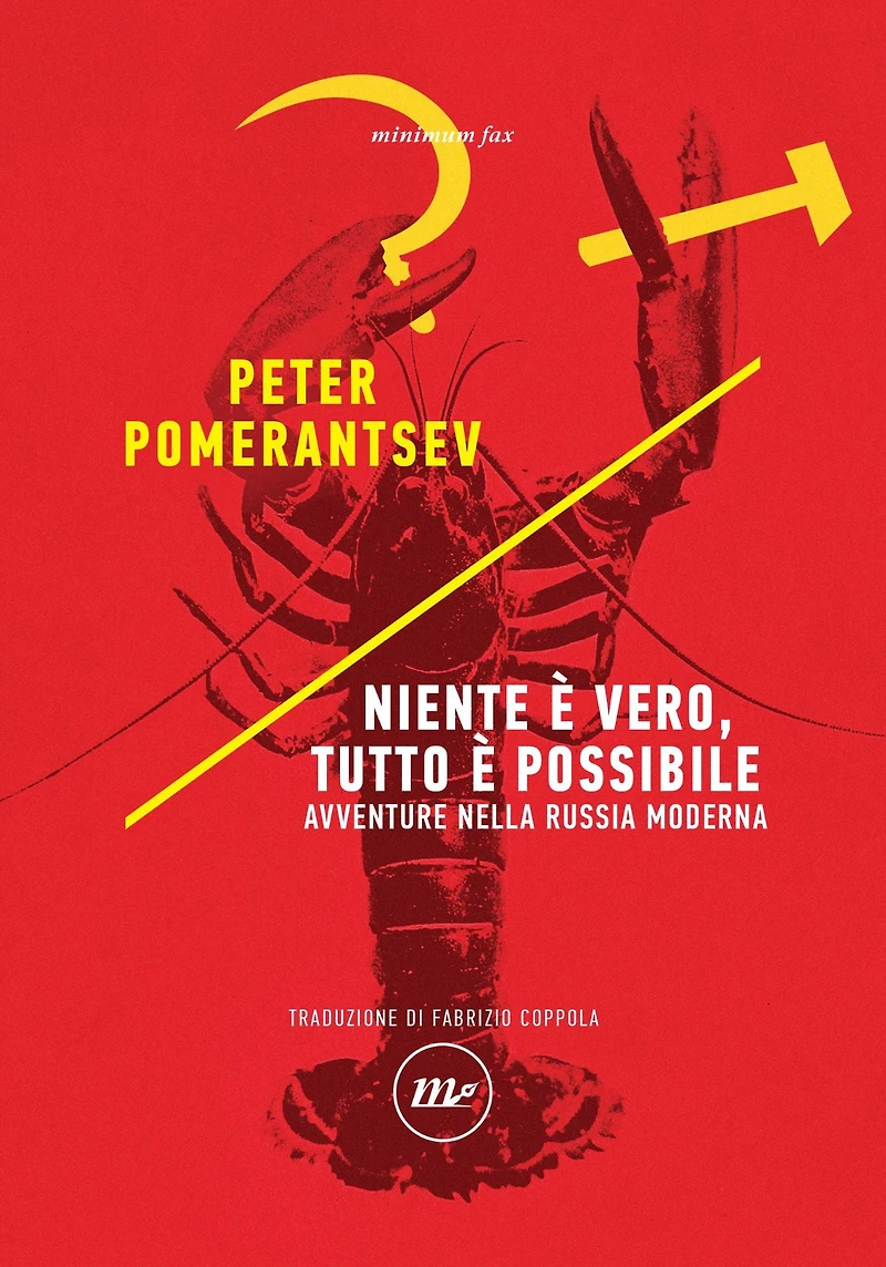 Niente è vero, tutto è possibile: Avventure nella Russia moderna