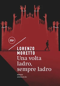Una volta ladro, sempre ladro