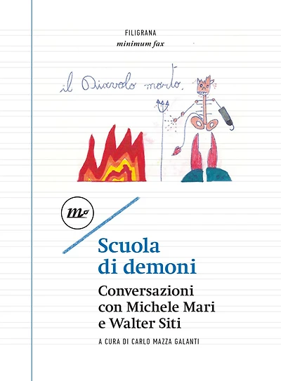 Scuola di demoni: Conversazioni con Michele Mari e Walter Siti