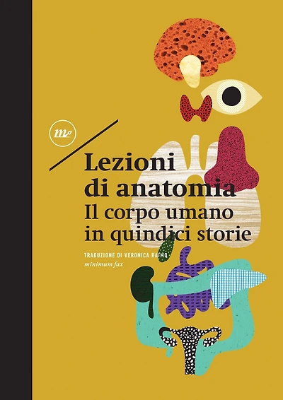 Lezioni di anatomia: Il corpo umano in quindici storie