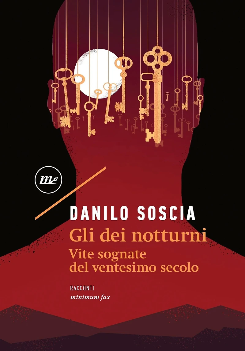 Gli dei notturni: Vite sognate del ventesimo secolo