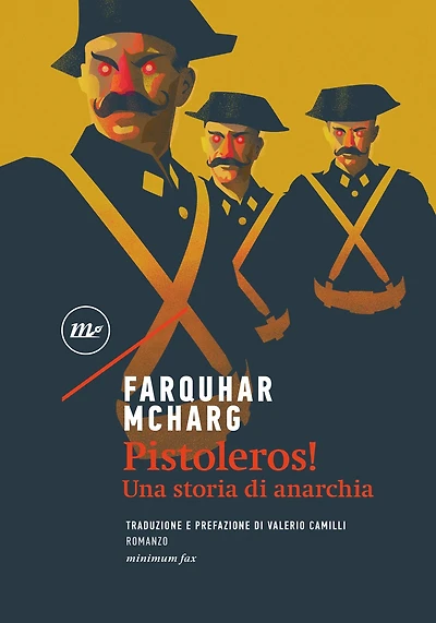 Pistoleros!: Una storia di anarchia