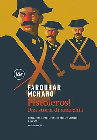 Pistoleros!: Una storia di anarchia