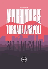 Appugrundrisse: Tornare a Napoli