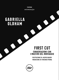 First Cut: Conversazioni con i maestri del montaggio