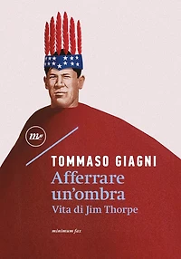 Afferrare un'ombra: Vita di Jim Thorpe