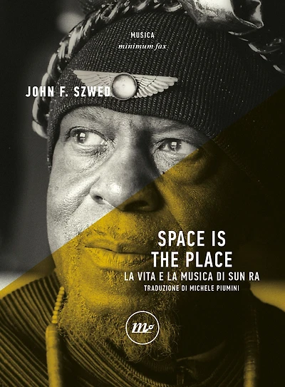 Space is the place: La vita e la musica di Sun Ra
