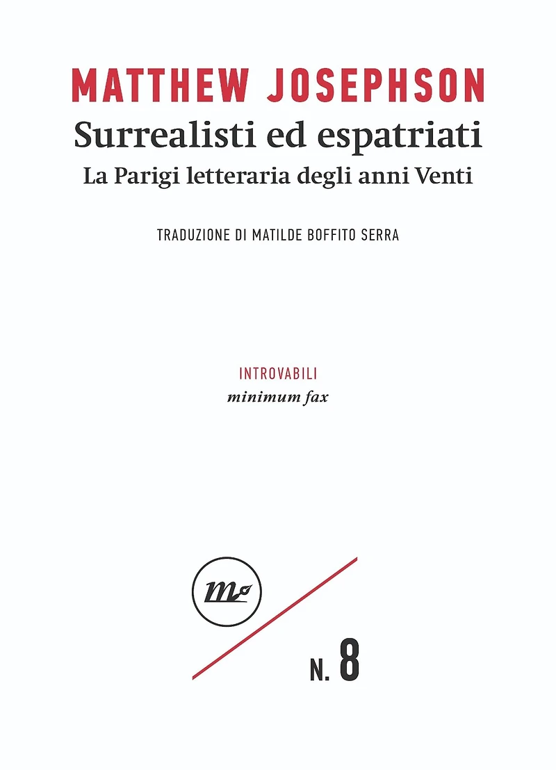 Surrealisti ed espatriati: La Parigi letteraria degli anni Venti
