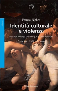 Identità culturale e violenza: Neuropsicologia delle lingue e delle religioni