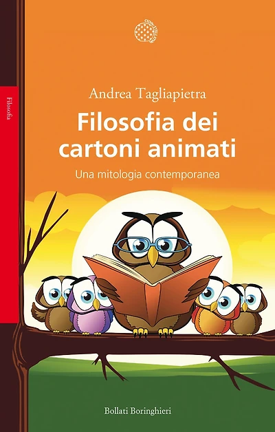 Filosofia dei cartoni animati: Una mitologia contemporanea