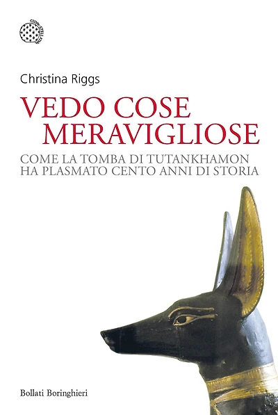 Vedo cose meravigliose: Come la tomba di Tutankhamon ha plasmato cento anni di storia