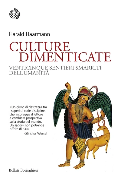 Culture dimenticate: Venticinque sentieri smarriti dell'umanità
