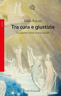 Tra cura e giustizia: Le passioni come risorsa sociale