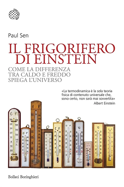 Il frigorifero di Einstein: Come la differenza tra caldo e freddo spiega l'universo