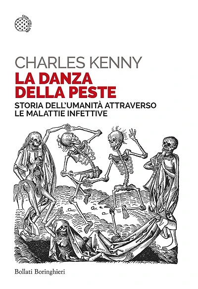 La danza della peste: Storia dell'umanità attraverso le malattie infettive