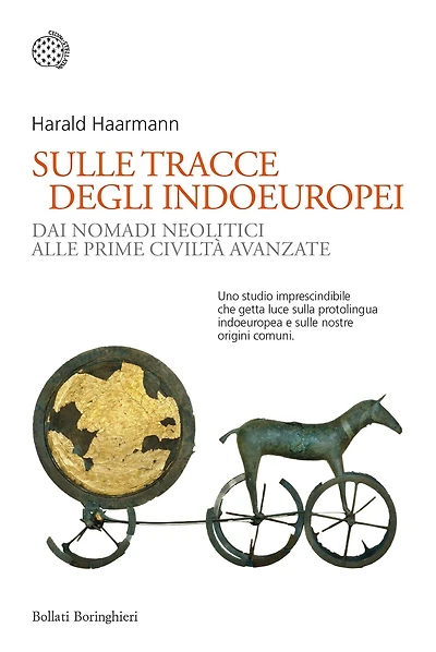 Sulle tracce degli indoeuropei: Dai nomadi neolitici alle prime civiltà avanzate