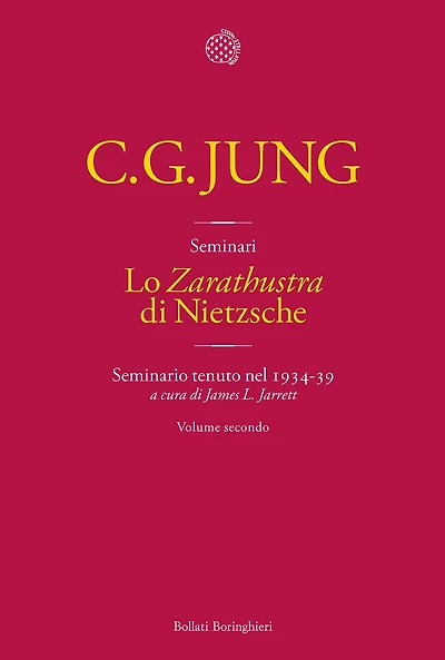 Lo «Zarathustra» di Nietzsche. Volume 2: Seminario tenuto nel 1934-39