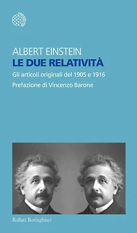 Le due relatività: Gli articoli del 1905 e 1916