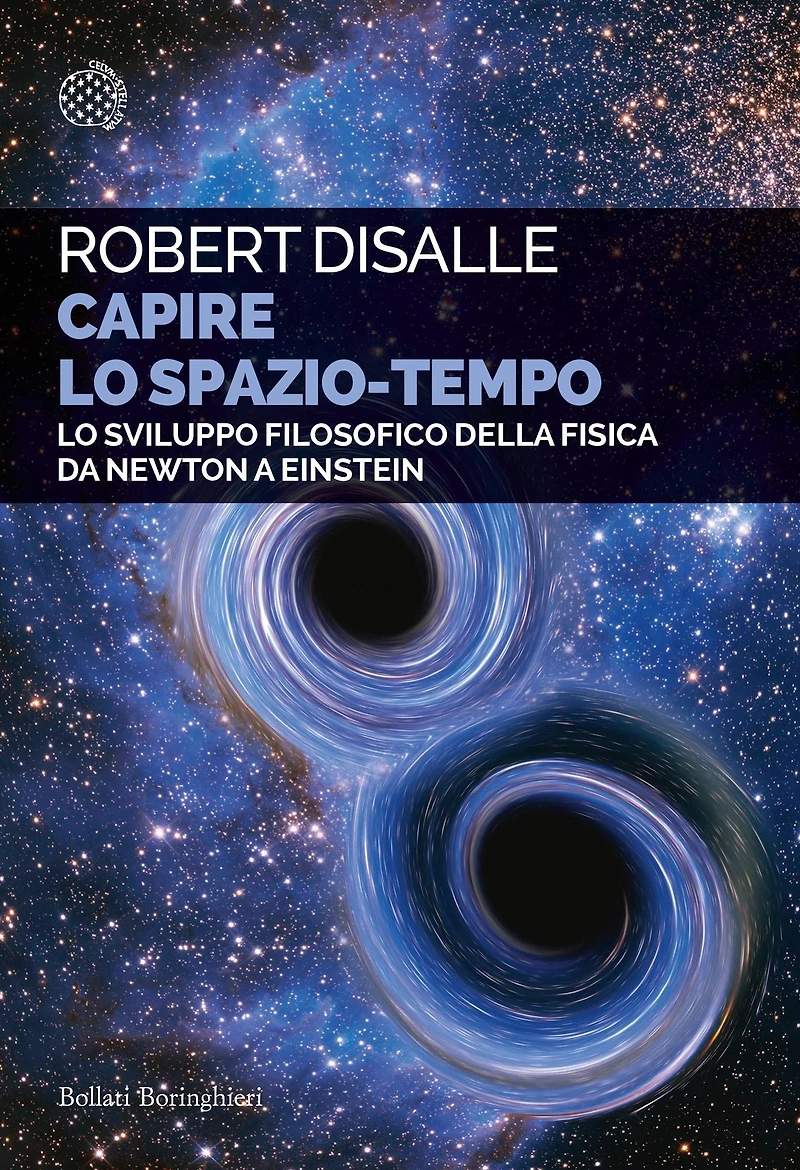 Capire lo spazio-tempo: Lo sviluppo filosofico della fisica da Newton a Einstein