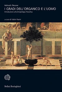 I gradi dell'organico e l'uomo: Introduzione all'antropologia filosofica