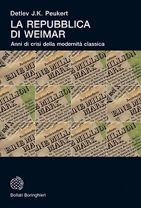 La Repubblica di Weimar: Anni di crisi della modernità classica