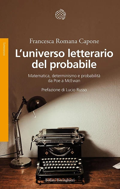 L'universo letterario del probabile: Matematica, determinismo e probabilità da Poe a McEwan