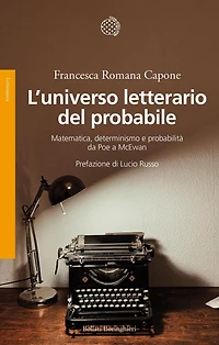 L'universo letterario del probabile: Matematica, determinismo e probabilità da Poe a McEwan