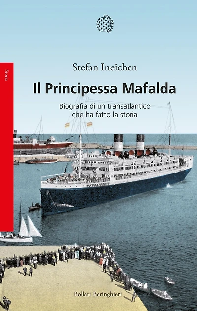 Il Principessa Mafalda: Biografia di un transatlantico che ha fatto la storia