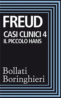 Casi clinici 4: Il piccolo Hans: Analisi della fobia di un bambino di cinque anni