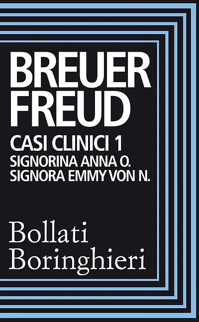 Casi clinici 1: Signorina Anna O., Signora Emmy Von N.: Signorina Anna O. Signora Emmy Von N.