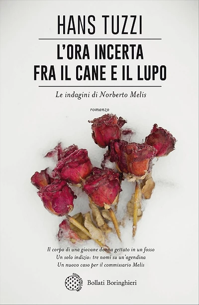 L'ora incerta fra il cane e il lupo: Un caso per il commissario Melis