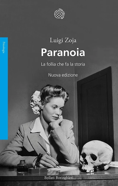 Paranoia: La follia che fa la storia. Nuova edizione
