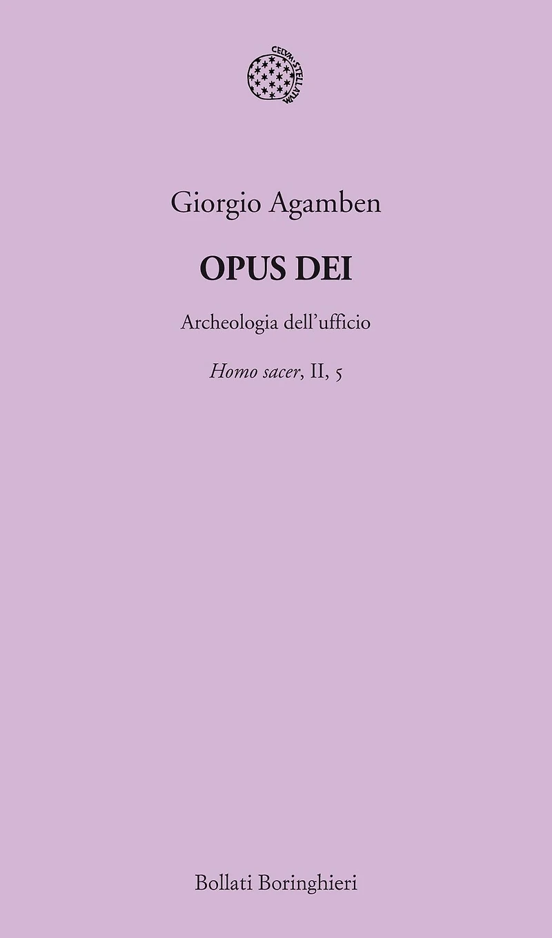 Opus Dei: Archeologia dell'ufficio. Homo sacer, II, 5