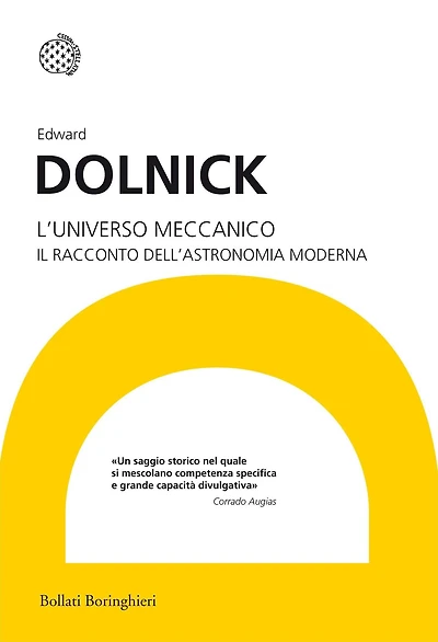 L'universo meccanico: Il racconto dell'astronomia moderna