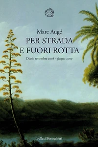 Per strada e fuori rotta: Diario settembre 2008 - giugno 2009