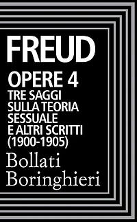 Opere vol. 4 1900-1905: Tre saggi sulla teoria sessuale e altri scritti