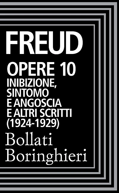 Opere vol. 10 1917-1923: Inibizione, sintomo e angoscia e altri scritti