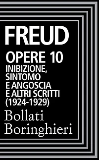 Opere vol. 10 1917-1923: Inibizione, sintomo e angoscia e altri scritti