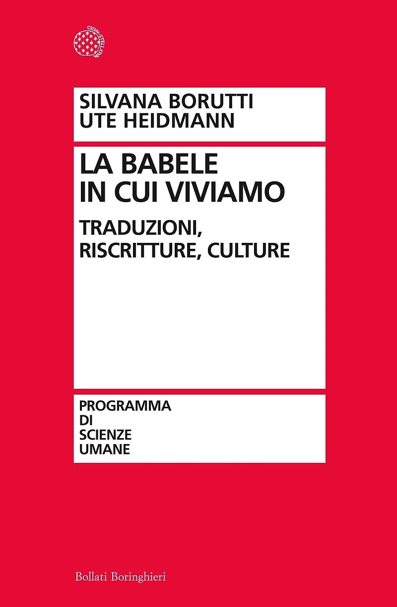 La Babele in cui viviamo: Traduzioni, riscritture, culture