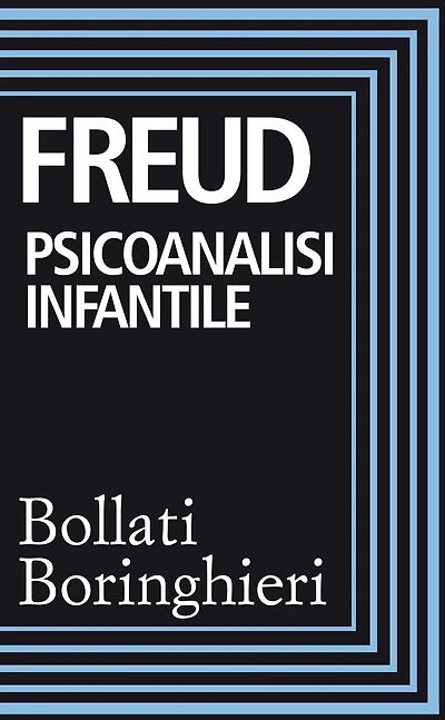 Psicoanalisi infantile: Istruzione sessuale dei bambini e loro teorie sessuali. I casi del piccolo Hans e dell'uomo dei lupi