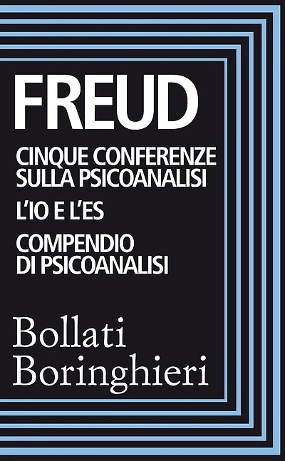 Cinque conferenze sulla psiconalisi, L'Io e l'Es, Compendio di psicoanalisi