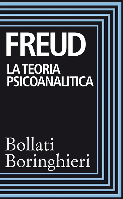 La teoria psicoanalitica: Raccolta di scritti 1911-1938