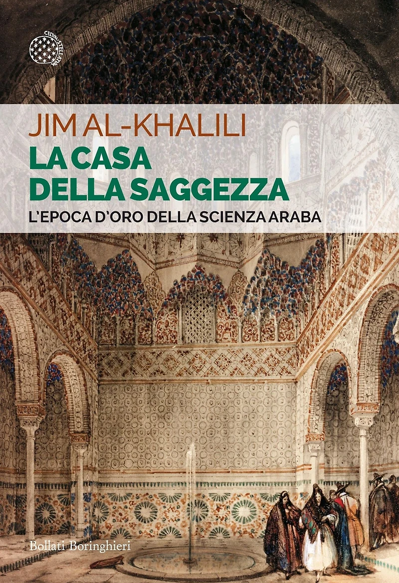 La casa della saggezza: L'epoca d'oro della scienza araba