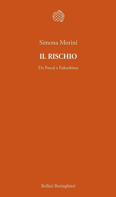 Il rischio: Da Pascal a Fukushima