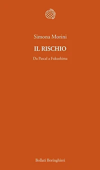 Il rischio: Da Pascal a Fukushima