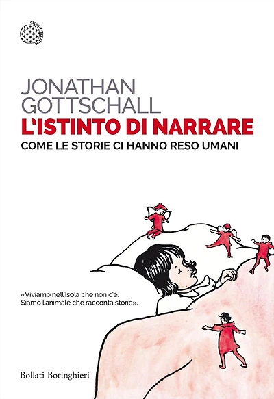 L'istinto di narrare: Come le storie ci hanno reso umani