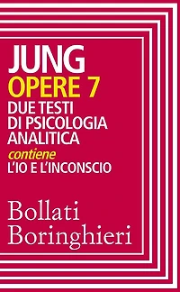 Opere vol. 7: Due testi di psicologia analitica