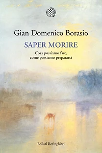 Saper morire: Cosa possiamo fare, come possiamo prepararci