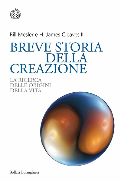 Breve storia della creazione: La ricerca delle origini della vita
