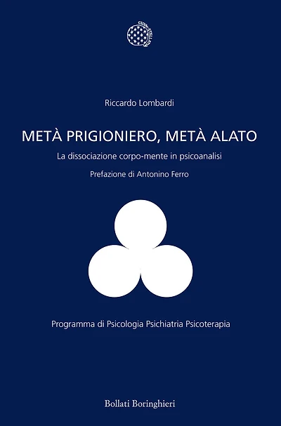 Metà prigioniero, metà alato: La dissociazione corpo-mente in psicoanalisi